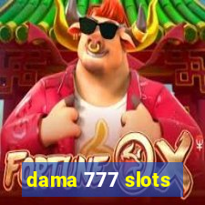 dama 777 slots